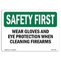 Signmission OSHA, Wear Gloves & Eye Protection When Cleaning, 14in X 10in Rigid Plastic, 14" W, 10" H, Landscape OS-SF-P-1014-L-11006